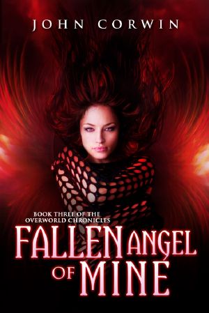 [Overworld Chronicles 03] • Fallen Angel of Mine